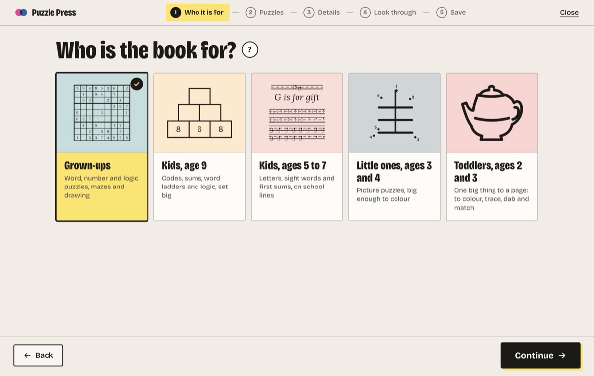 Puzzle Press in a browser, at step 1, Who is the book for? Five cards to choose from: Grown-ups, Kids age 9, Kids ages 5 to 7, Little ones ages 3 and 4, and Toddlers ages 2 and 3. Grown-ups is chosen.